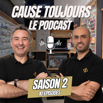 Cause Toujours - Le Podcast (Saison 2)